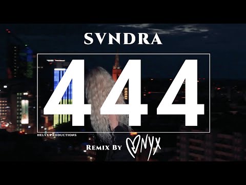 SVNDRA - 444 (ONYX 4 Remix)