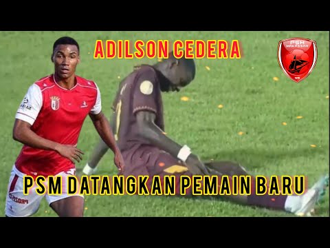 ADILSON DA SILVA CEDERA, PSM MAKASSAR DATANGKAN PEMAIN BARU