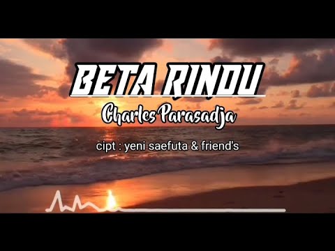Lagu Ambon viral terbaru 2023 _BETA RINDU _ Charles Parasadja