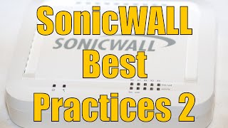 Dell SonicWALL Best Practices Part 2
