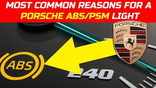 Most Common Reasons for a Porsche ABS/PSM Warning Light & HOW TO RESET IT