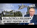 Russia Claims S-500 