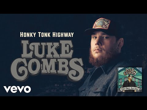 Luke Combs - Honky Tonk Highway (Audio)