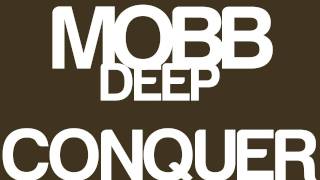 Mobb Deep- Conquer