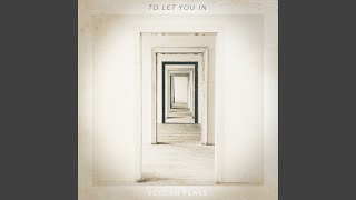 To Let You In