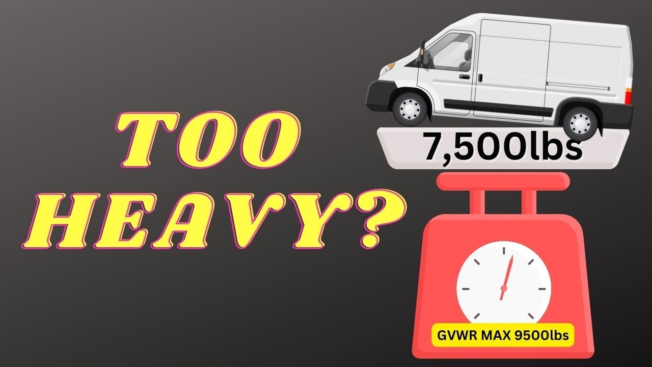 Van Weight - How to know what load is safe for your Camper Van Build Out