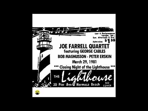 Joe Farrell Quartet - 1981-03-29, The Lighthouse, Hermosa Beach, CA