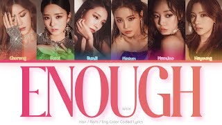 APINK (에이핑크) Enough Color Coded Lyrics (Han/Rom/Eng)