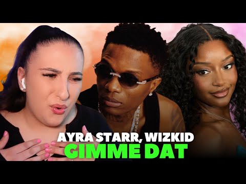 AYRA STARR FT WIZKID - GIMME DAT / Just Vibes Reaction