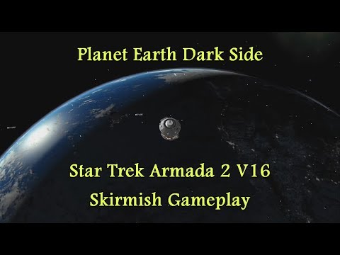 Planet Earth Dark Side - Star Trek Armada 2 V16 - Skirmish Gameplay