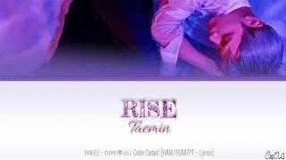 Taemin - Rise (Lyrics - HAM,ROM,PT.BR)  Color coded