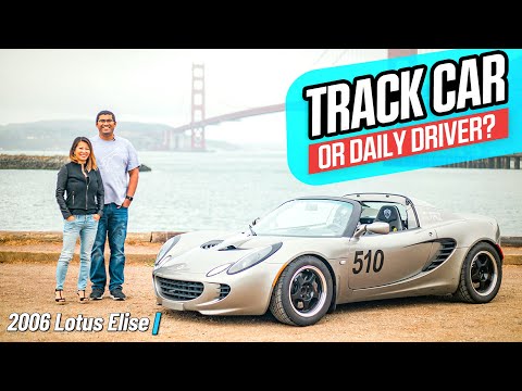 Track car or Daily Driver? 100,000 mile 2006 Lotus Elise | Throdle