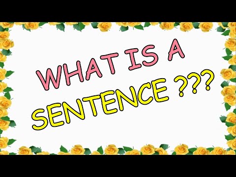 WHAT IS A SENTENCE
