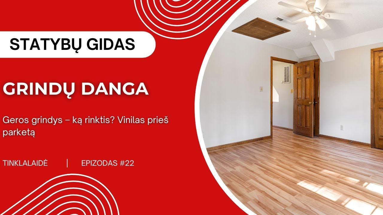Geros grindys – ką rinktis? Vinilas prieš parketą