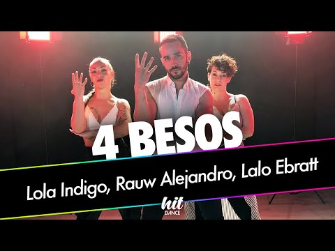 4 besos - Lola Indigo, Rauw Alejandro, Lalo Ebratt | HIT DANCE (Coreografía)
