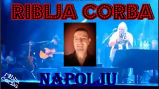 Riblja Corba  -  Napolju