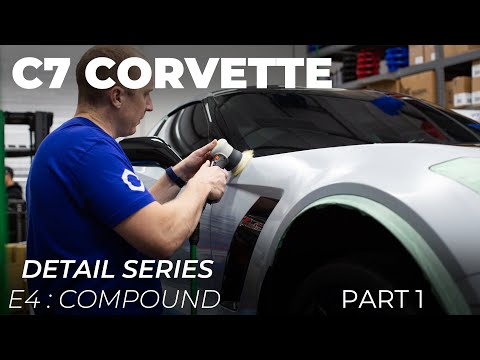 C7 Corvette Detail Series: E4 - Compounding Pt.1