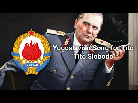 Yugoslavian Song for Tito - Tito Slobodo | Tito,Kebebasan