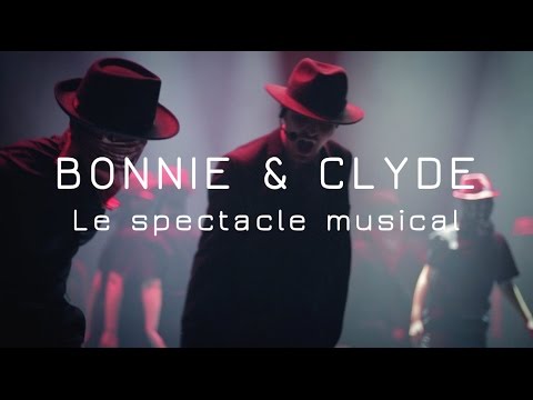 Bonnie & Clyde - Le spectacle musical - Teaser Officiel - 2015 - HD