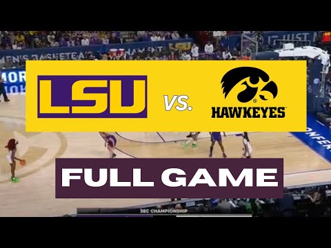 Iowa vs LSU FULL GAME 2024