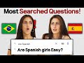 Spanish And Brazilian Girls Answered The Google S Most Searched Questions