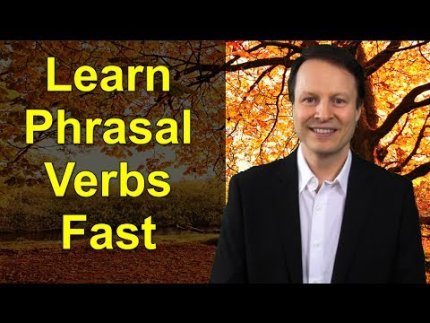 How to Learn Phrasal Verbs Fast - Learning English TV 13 with Steve Ford