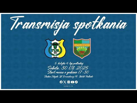 [LIVE] Tur Bielsk Podlaski - Promień Mońki, 30.08.2025
