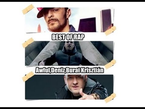 Best Of Rap 🗿 Awful, Deniz, Burai Krisztián