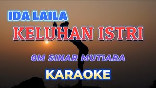 Download lagu KELUHAN ISTRI Karaoke by Ida Laila mp3