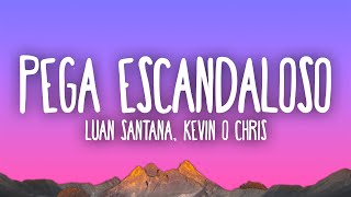 Luan Santana, Kevin O Chris - Pega Escandaloso