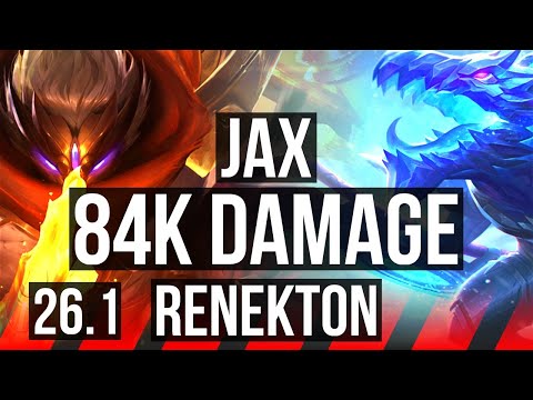 JAX vs RENEKTON (TOP) | 84K damage | KR Master | 26.1