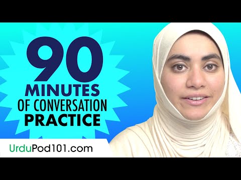 90 Minutes of Urdu Conversation Practice - Improve Speaking Skills