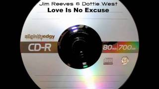 Jim Reeves & Dottie West - Love Is No Excuse