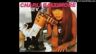 Charli Baltimore - Money