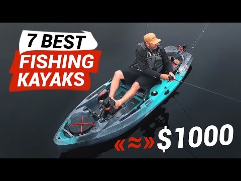7 Best Fishing Kayaks under $1000 (or a bit more)
