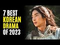Top 7 Best KOREAN DRAMAS You Must Watch! 2023 So Far