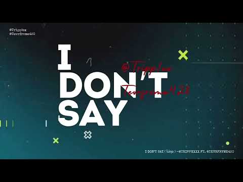 ไม่คุย ( I Don't Say ) - Tripp!ex ft. Tevrfrvme  (Prod. JpBeatz)