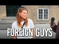 What Do Danish Girls Think About Foreign Guys
