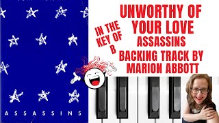 Unworthy Of Your Love (Assassins) -Accompaniment 🎹 *B*