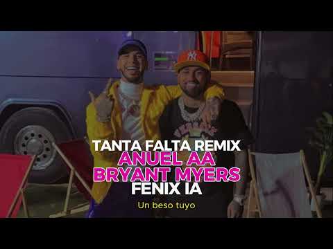TANTA FALTA REMIX - ANUEL AA & BRYANT MYERS (IA)