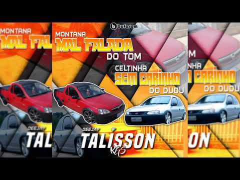 CD - MONTANA MAL FALADA DO TOM & CELTINHA SEM CARINHO DO DUDU - DJ TALISSON RGS
