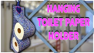 Hanging Toilet Paper Holder | The Sewing Room Channel