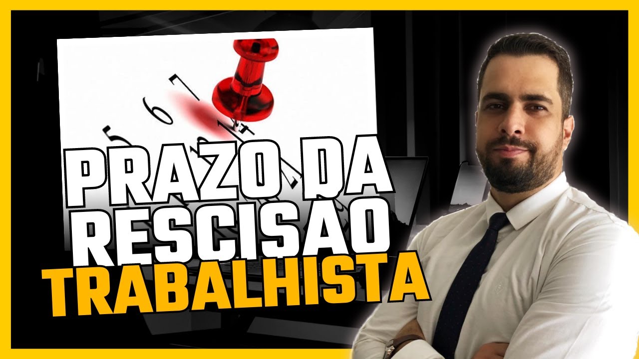 QUAL PRAZO PARA PAGAMENTO DA RESCISÃO?