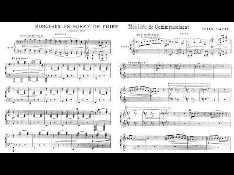 Erik Satie ~1903~ Trois Morceaux en Forme de Poire