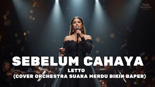 Download lagu Letto – Sebelum Cahaya (Acoustic Orchestra Cover Terbaru 2025) | Versi Menyentuh & Bikin Baper mp3