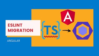 Migrate to ESLint in an Angular Project | Part 1