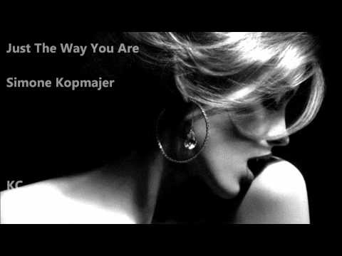 Just The Way You Are - Simone Kopmajer