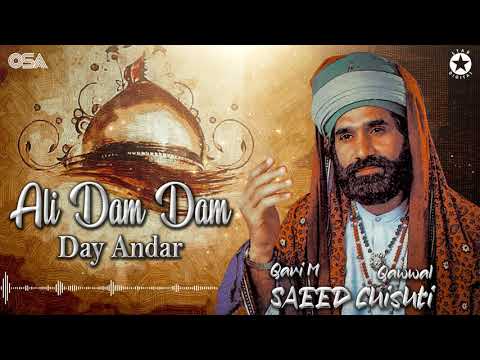 Ali Dam Dam Day Andar - Qari M. Saeed Chishti - Best Superhit Qawwali | OSA Worldwide
