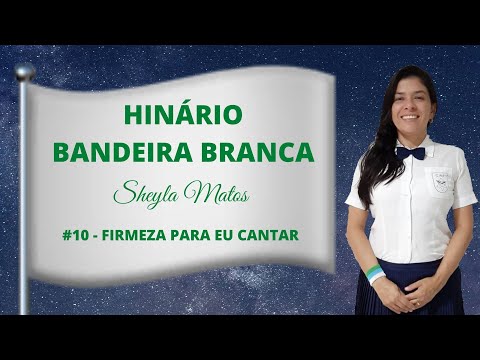 Hino # 10 - Firmeza para eu cantar