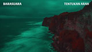 Barasuara - Tentukan Arah (Official Audio)
